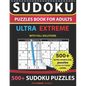 Sudoku Puzzles book for adults 500+ puzzles with full Solutions ULTRA EXTREME: Ultra Diabolical puzzles with full Solutions -ULTRA EXTREME LEVEL Sudok - Paperback