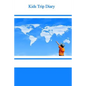 Kids Trip Diary - Paperback