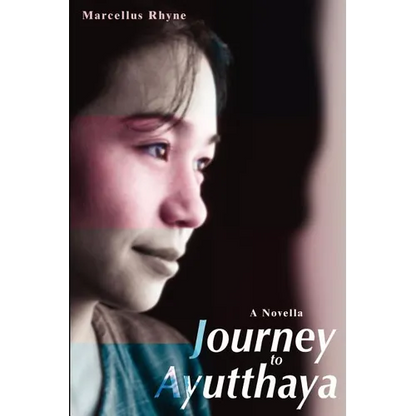 Journey to Ayutthaya: A Novella - Paperback