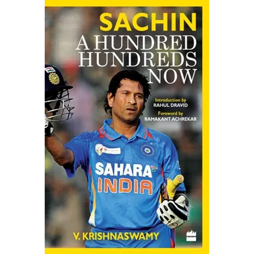 Sachin: A Hundred Hundreds Now - Paperback