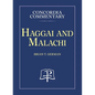 Haggai and Malachi, Concordia Commentary - Hardcover