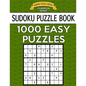 Sudoku Puzzle Book, 1,000 EASY Puzzles: Bargain Sized Jumbo Book, No Wasted Puzzles With Only One Level - Paperback