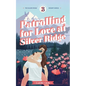Patrolling for Love at Silver Ridge: A Sweet Small Town Romance - Paperback