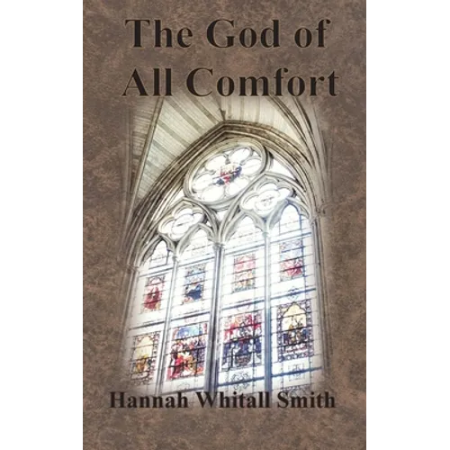 The God of All Comfort - Hardcover