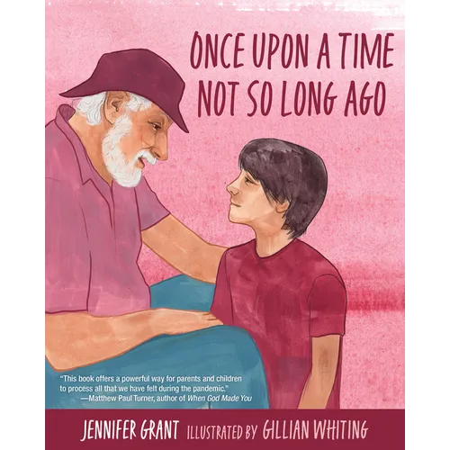 Once Upon a Time Not So Long Ago - Hardcover
