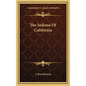 The Indians of California - Hardcover