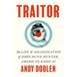 Traitor: The Life and Assassination of John Dunn Hunter, American Radical - Hardcover