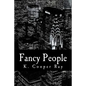 Fancy People: The Jet Set Chronicles - Paperback