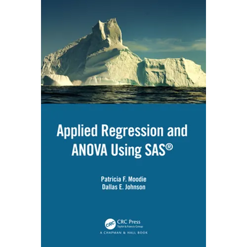 Applied Regression and Anova Using SAS - Hardcover
