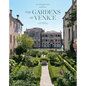 The Gardens of Venice - Hardcover
