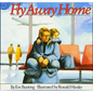 Fly Away Home - Hardcover
