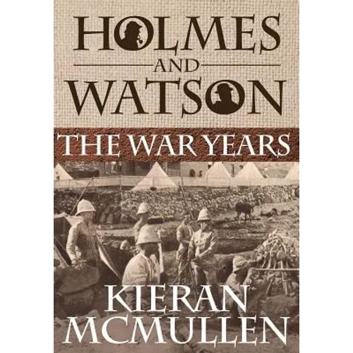Holmes and Watson - The War Years - Hardcover