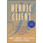 The Heroic Client: A Revolutionary Way to Improve Effectiveness Through Client-Directed, Outcome-Informed Therapy - Paperback