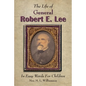 The Life of General Robert E. Lee For Children, In Easy Words - Paperback