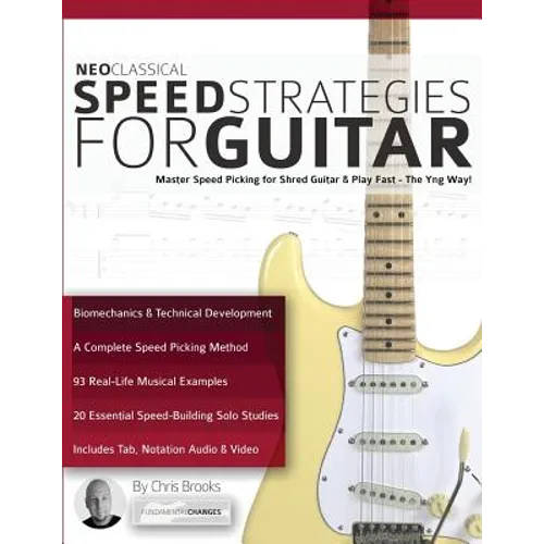 Neoclassical Speed Strategies for Guitar: Master Speed Picking for Shred Guitar & Play Fast - The Yng Way! - Paperback