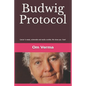 Budwig Protocol: Cancer is weak, vulnerable and easily curable, this book shows you how! - Paperback