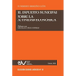 El Impuesto Municipal Sobre La Actividad Economica - Paperback