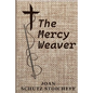 The Mercy Weaver - Paperback