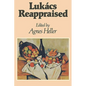 Lukács Reappraised - Paperback