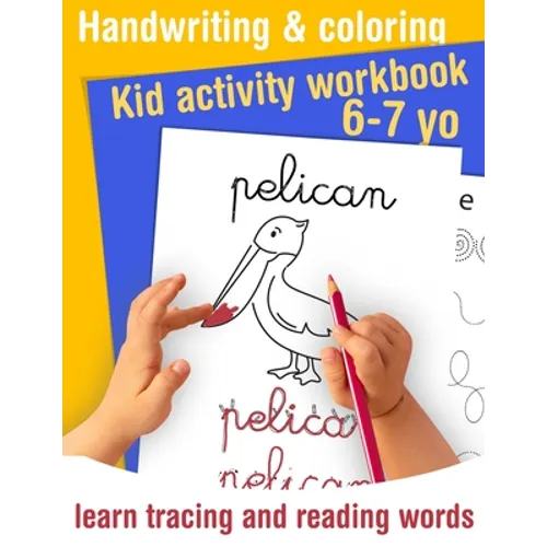 Handwriting and coloring - Kid activity workbook - learn tracing and reading words - 6/7 yo: Learn handwriting and get fun coloring animals - Handwrit - Paperback