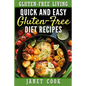Quick and Easy Gluten-Free Diet Recipes - Paperback
