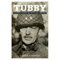 Tubby: Raymond O. Barton and the Us Army, 1889-1963 Volume 24 - Hardcover