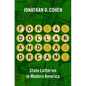 For a Dollar and a Dream: State Lotteries in Modern America - Hardcover