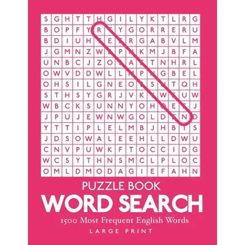 Word Search: 1500 Most Frequent English Words: Large Print Puzzle Book 8.5" x 11" 100 Puzzles 1 Per Page With Solutions - Paperback