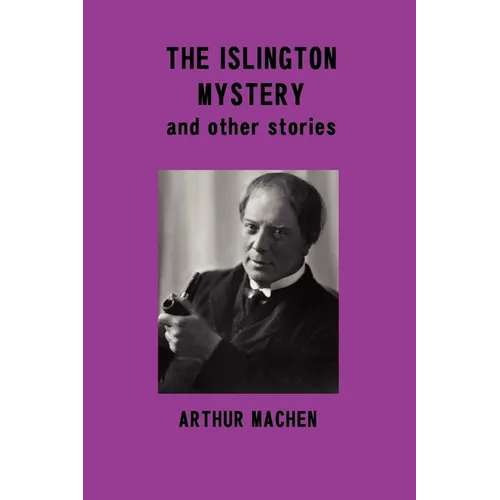 The Islington Mystery and Other Stories - Paperback