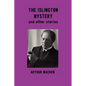 The Islington Mystery and Other Stories - Paperback