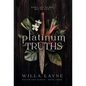 Platinum Truths - Hardcover