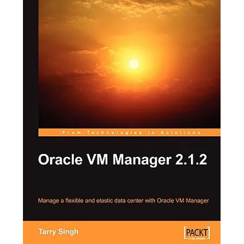 Oracle VM Manager 2.1.2 - Paperback