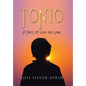 Tonio: A Story of Love and Loss - Hardcover