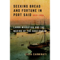 Seeking Bread and Fortune in Port Said: Labor Migration and the Making of the Suez Canal, 1859-1906 - Hardcover