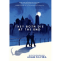 They Both Die at the End - Library Binding