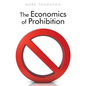 The Economics of Prohibition - Paperback