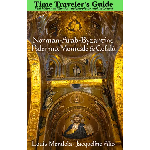 Norman-Arab-Byzantine Palermo, Monreale and Cefalù - Paperback