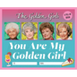 The Golden Girls: You Are My Golden Girl: A Fill-In Book - Hardcover