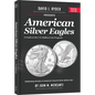 American Silver Eagles: A Guide to the U.S. Bullion Coin Program - Hardcover