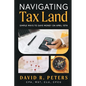 Navigating Tax Land: Simple Ways to Save Money on April 15th - Paperback
