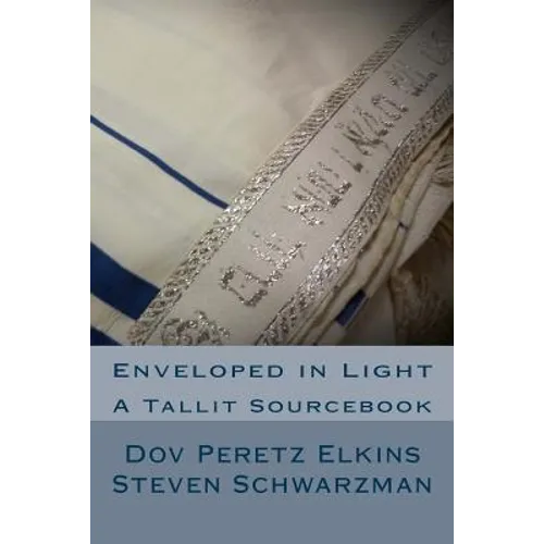 Enveloped in Light: A Tallit Sourcebook - Paperback