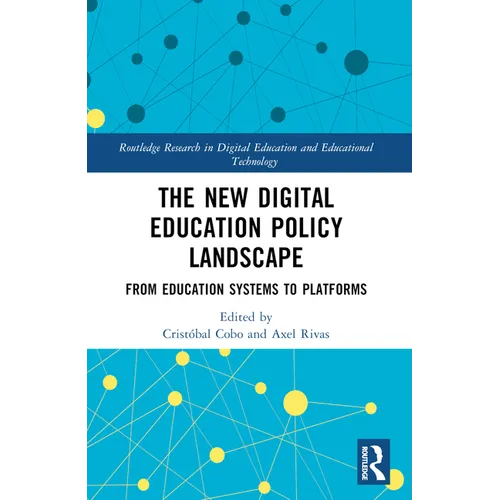 The New Digital Education Policy Landscape: From Education Systems to Platforms - Paperback