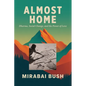 Almost Home: Dharma, Social Change, and the Power of Love - Paperback
