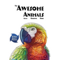The Awesome Animals Adult Coloring Book - Hardcover