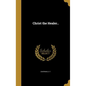 Christ the Healer.. - Hardcover