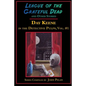 League of the Grateful Dead and Other Stories: Day Keene in the Detective Pulps Volume I - Paperback