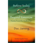 Before Today - Beyond Tomorrow - Hardcover