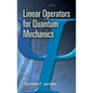 Linear Operators for Quantum Mechanics - Paperback