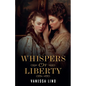 Whispers of Liberty - Paperback