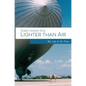 Lighter Than Air: My Life in its Time - Hardcover